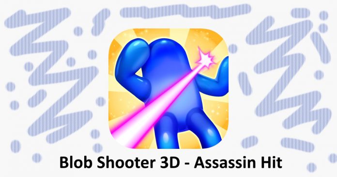 Blob Shooter 3D - Assassin Hit
